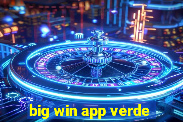 big win app verde